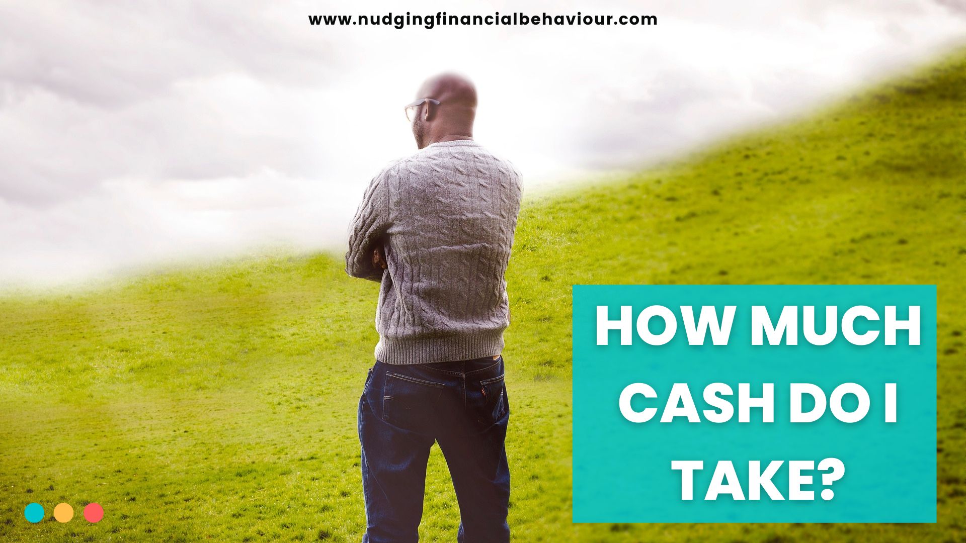 how-much-cash-do-i-take-nudging-financial-behaviour