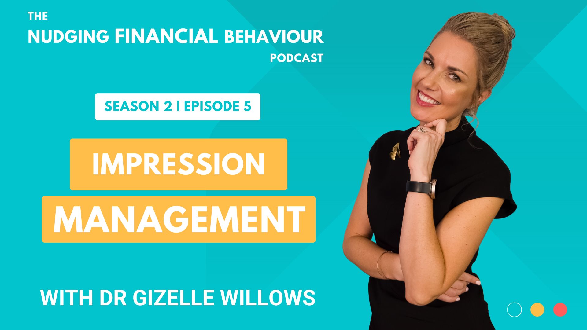 Impression Management: Nudging Financial Behaviour podcast