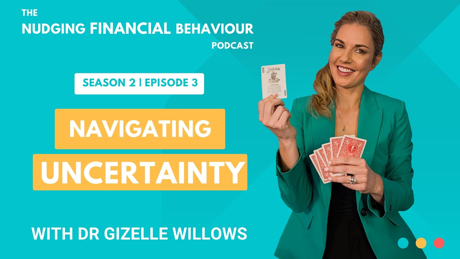 Navigating uncertainty: Nudging Financial Behaviour podcast
